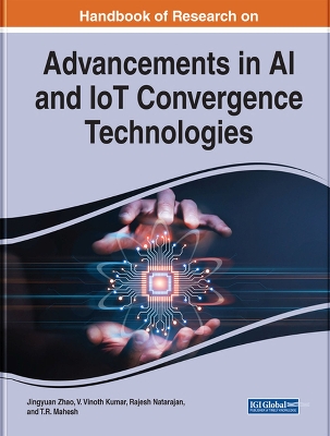 Cover of Handbook of Research on Advancements in AI and IoT Convergence Technologies