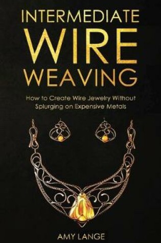 Cover of Intermediate Wire Weaving