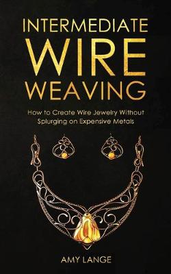 Book cover for Intermediate Wire Weaving