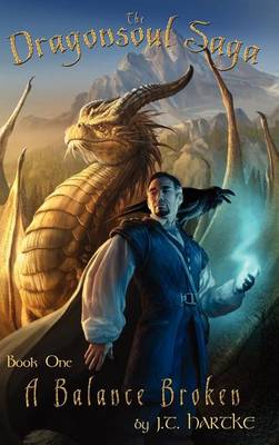 Book cover for A Balance Broken - Book One of the Dragonsoul Saga