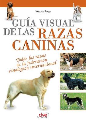 Cover of Guia visual de las razas caninas