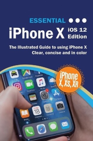 Cover of Essential iPhone X IOS 12 Edition