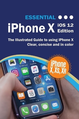 Book cover for Essential iPhone X IOS 12 Edition