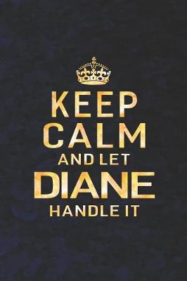 Book cover for Keep Calm and Let Diane Handle It