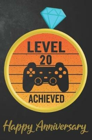 Cover of Level 20 Achieved Happy Anniversary