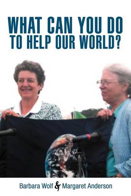 Book cover for What Can You Do to Help Our World?