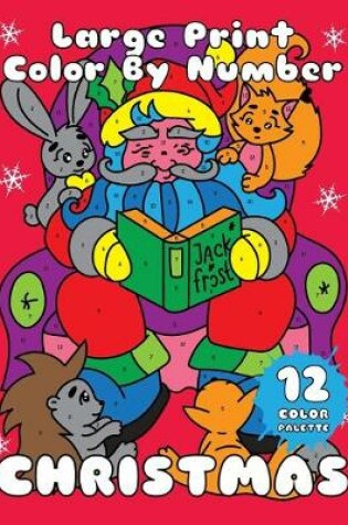 Cover of CHRISTMAS (Large Print Color by Number)