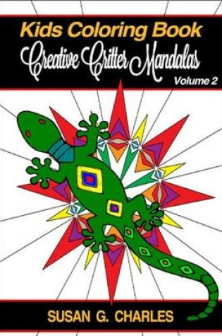 Cover of Creative Critter Mandalas for Kids