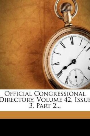 Cover of Official Congressional Directory, Volume 42, Issue 3, Part 2...