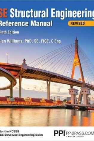 Cover of Ppi Se Structural Engineering Reference Manual, 9th Edition - A Comprehensive Reference Guide for the Ncees Se Structural Engineering Exam