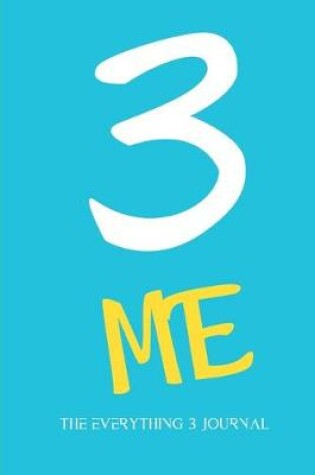 Cover of 3 Me