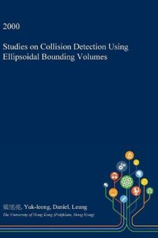 Cover of Studies on Collision Detection Using Ellipsoidal Bounding Volumes