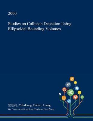 Cover of Studies on Collision Detection Using Ellipsoidal Bounding Volumes