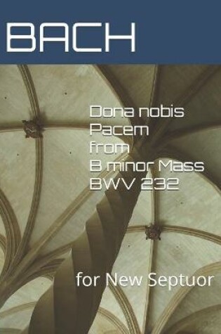 Cover of Dona nobis Pacem from B minor Mass BWV 232