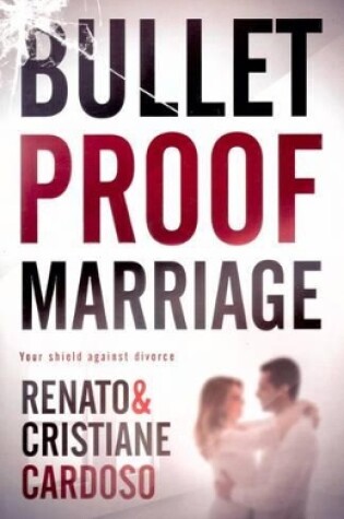 Cover of Bullet Proof Marriage