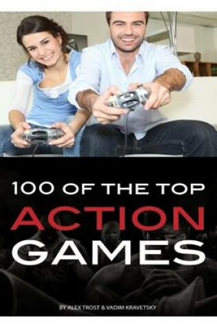 Cover of 100 of the Top Action Games