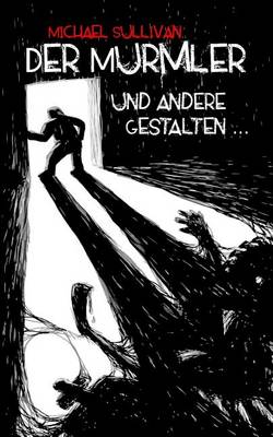 Book cover for Der Murmler Und Andere Gestalten