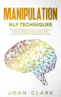 Book cover for Manipulation and NLP Techniques