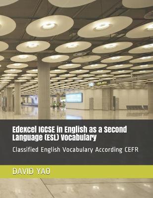 Book cover for Edexcel IGCSE in English as a Second Language (ESL) Vocabulary