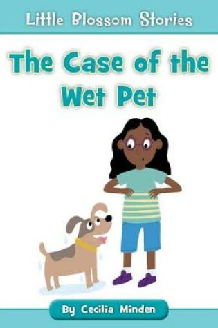 Cover of The Case of the Wet Pet