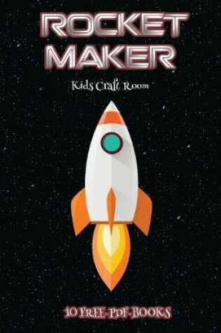 Cover of Kids Craft Room (Rocket Maker)