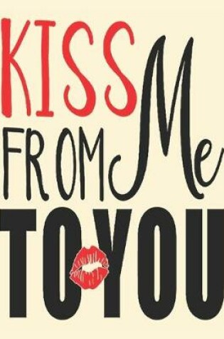 Cover of Kiss from me to you