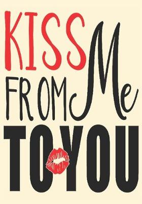 Book cover for Kiss from me to you