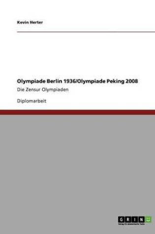 Cover of Olympiade Berlin 1936. Olympiade Peking 2008