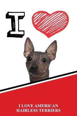 Book cover for I Love American Hairless Terriers