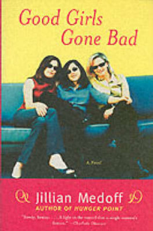 Cover of Good Girls Gone Bad