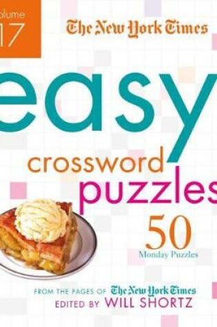 Cover of The New York Times Easy Crossword Puzzles Volume 17