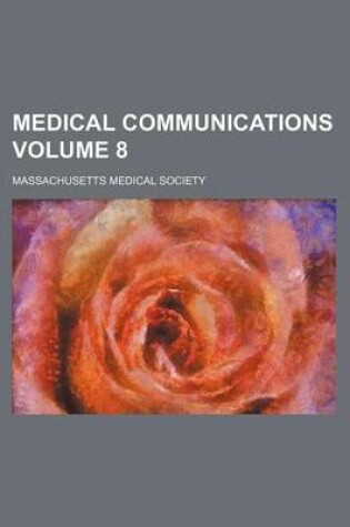 Cover of Medical Communications Volume 8