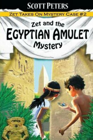 Cover of Zet and the Egyptian Amulet Mystery