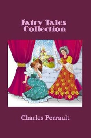 Cover of Fairy Tales Collection (Illustrated)