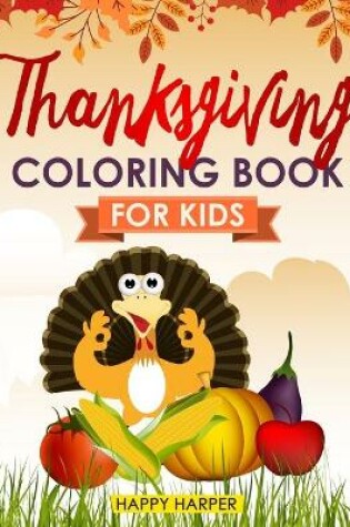 Cover of Thanksgiving Coloring Book For Kids