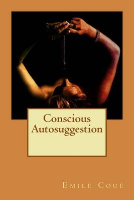 Book cover for Conscious Autosuggestion