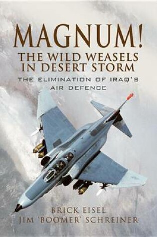 Cover of Magnum! the Wild Weasels in Desert Storm