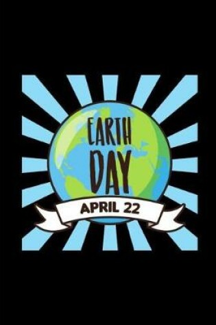 Cover of Earth Day April 22