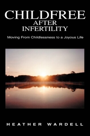 Cover of Childfree After Infertility