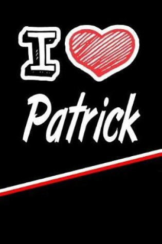 Cover of I Love Patrick