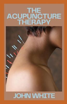 Book cover for The Acupuncture Therapy