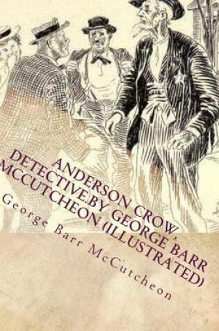 Cover of Anderson Crow, detective.by George Barr McCutcheon (Illustrated)