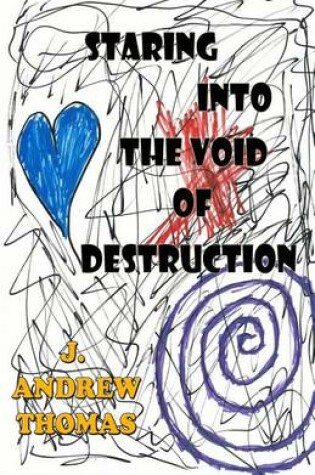 Cover of Staring into the Void of Destruction