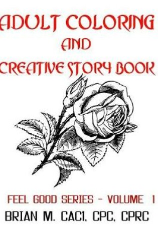 Cover of Adult Coloring and Creative Story Book