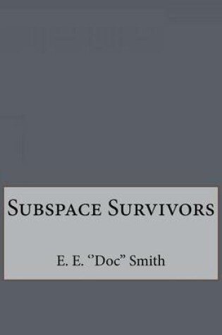 Cover of Subspace Survivors