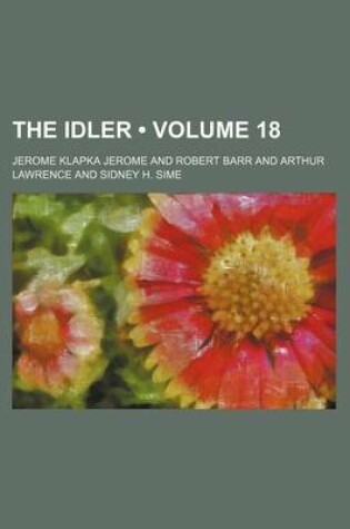 Cover of The Idler (Volume 18)