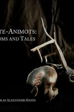 Cover of Ante-Animots: Idioms and Tales