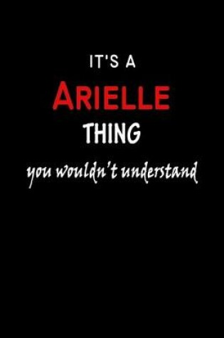 Cover of It's a Arielle Thing You Wouldn't Understandl