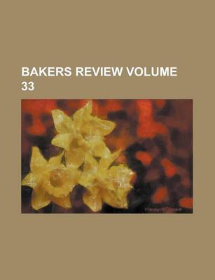 Book cover for Bakers Review Volume 33