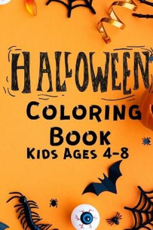 Cover of Halloween Coloring Book Kids 4-8